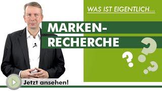 MARKENRECHERCHE - Was ist eigentlich...?