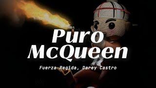 Fuerza Regida, Darey Castro - Puro McQueen (Letra)