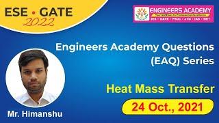 Heat & Mass Transfer | Engineers Academy Questions Series | GATE Exam 2022 | ESE Exam 2022