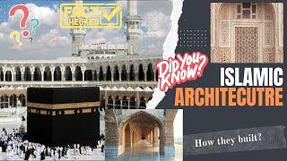 Fascinating Journey Through Islamic Architecture History | Islamic Architectural History