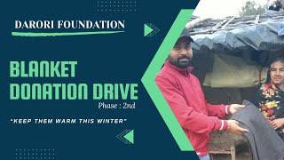 Darori Foundation : Spreading Warmth and Kindness, Blanket Donation Drive (Phase 2nd)