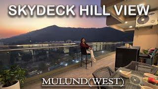 SKYDECK residence with HILL VIEW, Mulund (West)