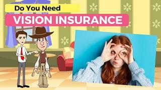 Do You Need Vision Insurance? Easy Peasy Finance for beginners