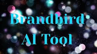 Brandbird AI Tool: Empowering Brands with Intelligent Marketing Solutions for Unforgettable ID