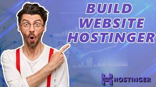 How To Build A Website With Hostinger (2025)  | Hostinger Tutorial!