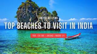 Explore India's Hidden Beach Gems | United Netizens