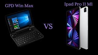 GPD Win Max (2020) Vs Ipad pro M1