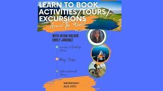 Learn how to Book Activities, Tours and Excursions with Emily Jimenez