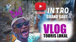 INTRO Vlog GRAND SAUT #TourisLokal