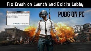 PubG on PC - Fix Crash on Launch and Exit to Lobby