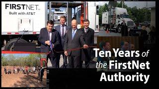 Ten Years of the FirstNet Authority