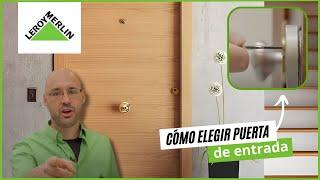 Cómo elegir puerta de entrada | LEROY MERLIN