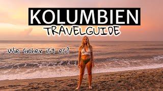 KOLUMBIEN Travelguide - Wie SICHER ist es wirklich? Kosten Reiseroute backpacking Doku