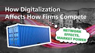 How Digitalization Changes How Firms Compete