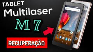 RECUPERAÇÃO TABLET MULTILASER M7 E M7S - ATUALIZADO