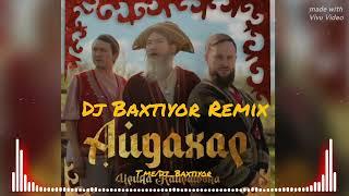 Aydaxar & China Dj Baxtiyor Remix