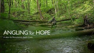 Angling for Hope | A Vision for Pennsylvania's Beech Creek