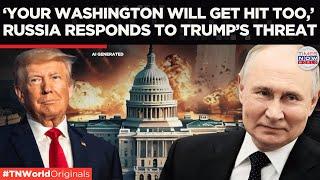 Putin's Aide to Trump: Dare to Hit Moscow and Watch Washington Burn! | Times Now World