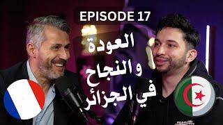 Ep 17 x Coach Samir Benaissa - Réussir en Algérie après des Études à l'Étranger -