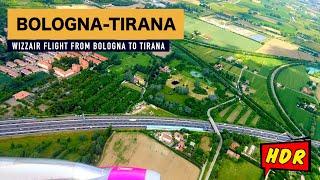 FLIGHT from BOLOGNA to TIRANA [4K HDR]