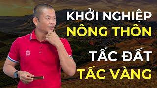 Khởi nghiệp nông thôn: Bí mật kinh doanh thành công của đại gia phố núi | Phạm Thành Long