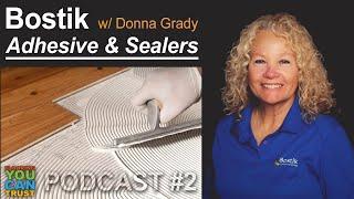 Q&A with Donna - Bostik flooring installation supplies | Adhesives, Vapor Barriers & much more!