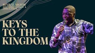 Keys To The Kingdom | James Kawalya