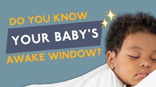 How To Time Awake Windows for Newborns and Babies