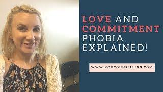 What is Love and Commitment Phobia? (a.k.a relationship phobia)