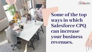 5 Top Ways to Increase Business Revenue Through Salesforce CPQ