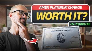 ₹70,000 for Amex Platinum Charge card - Worth it? Why did I get it | Honest review | 2024 India