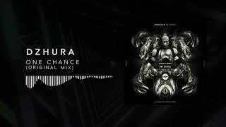 Dzhura - One chance (Original mix)