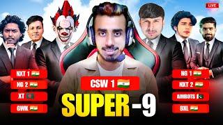 CSW SUPER 9 LEAGUE  DAY 18  NG vs NXT  XT, AIMBOT, GWK, BXL  #nonstopgaming #classy #cswlive