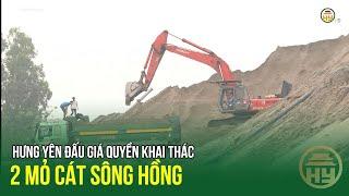 Hưng Yên đấu giá quyền khai thác 2 mỏ cát sông Hồng