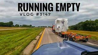 RUNNING EMPTY | My Trucking Life   | Vlog #3147