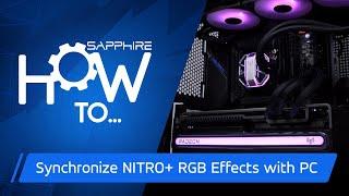 HOW TO: Synchronize SAPPHIRE NITRO+ RGB Effects with PC