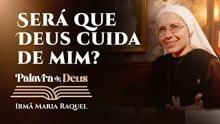 Palavra de Deus | Será que Deus cuida de mim? (Lc 9,43b-45) Ir. Maria Raquel 28/09