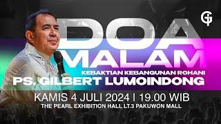 Ibadah Doa Malam GSJS - Ps. Gilbert Lumoindong - Pk.19.00 (4 Jul 2024)