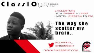 ClassiQ: Tinini Tanana Lyric Video