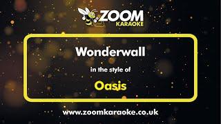 Oasis - Wonderwall - Karaoke Version from Zoom Karaoke