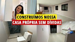 Tour REAL pela NOSSA CASA PRÓPRIA | Sonho realizado