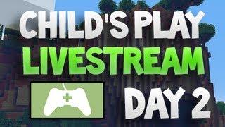 Childs Play Charity Livestream - Day 2