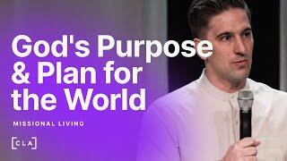 God's Purpose & Plan for the World | Andrew Hawkes | Christian Life Assembly