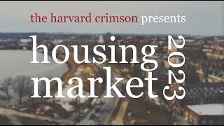 The Harvard Crimson Presents: Housing Market 2023