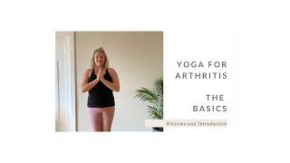 The Basics - Welcome & Introduction | The RA Yogi - Yoga For Arthritis