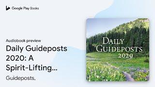 Daily Guideposts 2020: A Spirit-Lifting… by Guideposts, · Audiobook preview