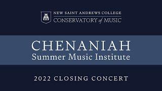 Closing Concert: "I Love My Love"  - 2022 Chenaniah Summer Music Institute