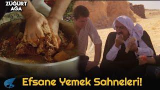 Züğürt Ağa Efsane Yemek Sahneleri!