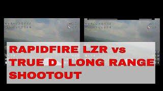 RAPIDFIRE LZR vs TRUED | LONG RANGE SHOOTOUT