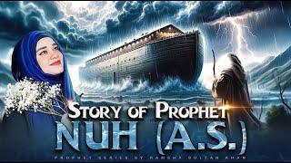 STORY OF PROPHET NUH (A.S) in Urdu/Hindi | RAMSHA SULTAN - PROPHET SERIES @ramshasultankhan #islam